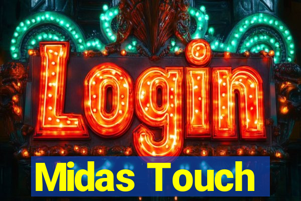 Midas Touch